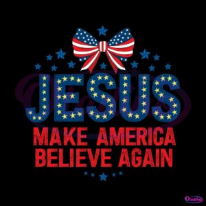 vintage-jesus-make-america-believe-again-svg