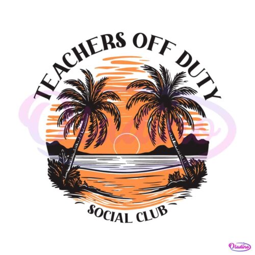 retro-sunset-teachers-off-duty-social-club-svg