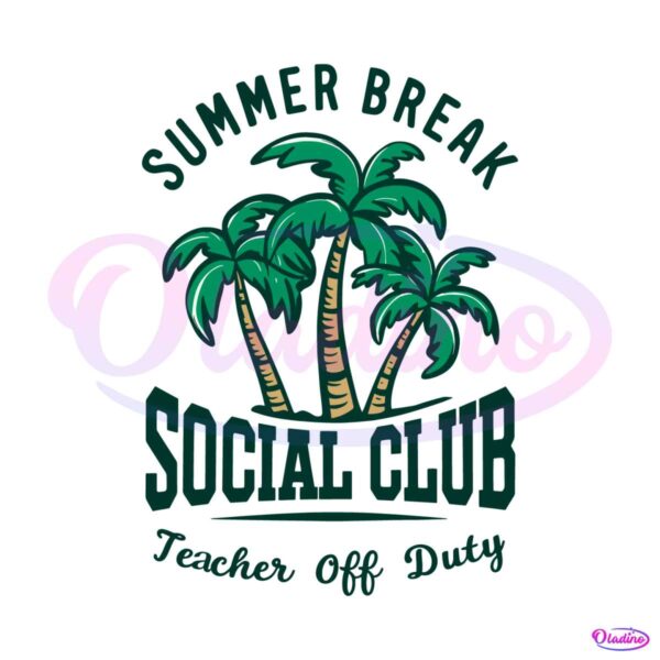 summer-break-social-club-teacher-off-duty-svg