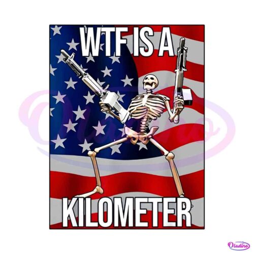 wtf-is-a-kilometer-funny-4th-of-july-skeleton-png