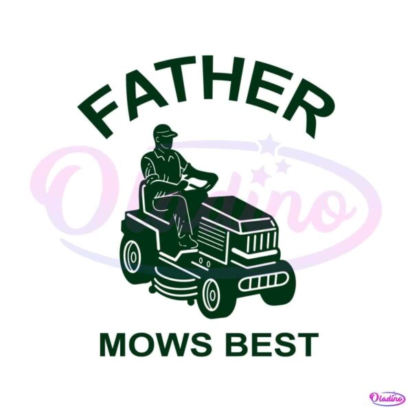 father-mows-best-funny-fathers-day-svg