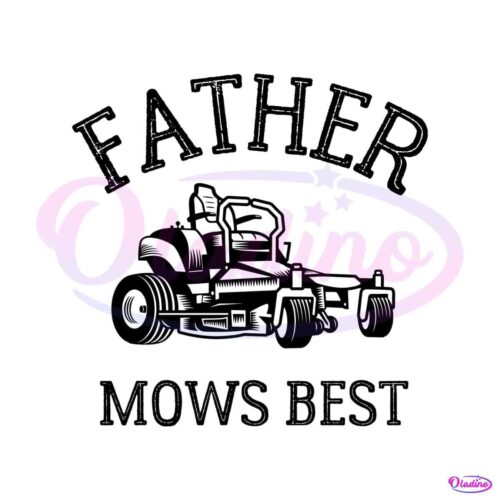 father-mows-best-lawn-mowing-svg