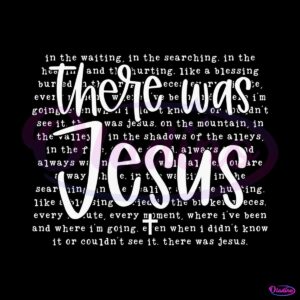 there-was-jesus-religious-bible-verse-svg