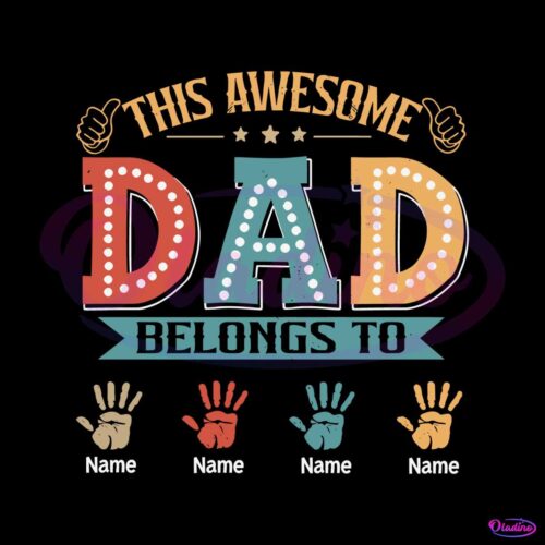 custom-this-awesome-dad-belongs-to-kids-svg