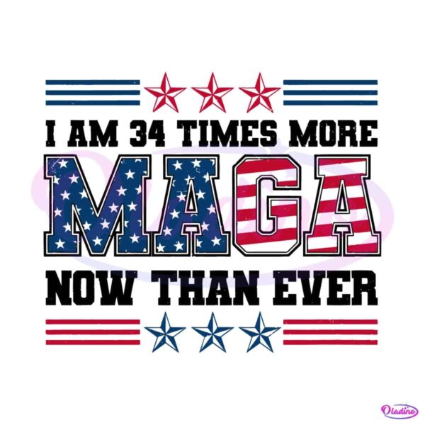 i-am-34-times-more-maga-now-than-ever-svg