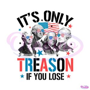 is-only-treason-if-you-lose-george-washington-png