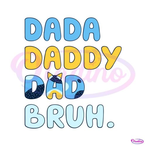 bluey-dada-daddy-dad-bruh-happy-fathers-day-svg