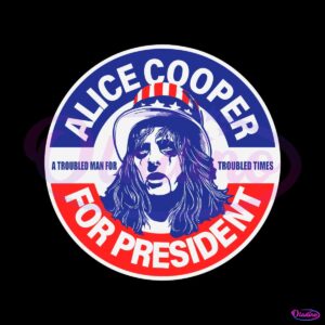 a-trouble-man-alice-cooper-for-president-svg