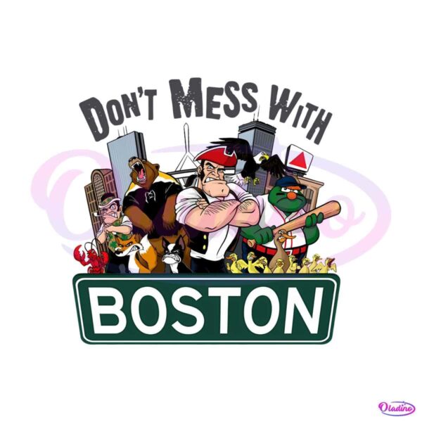 retro-dont-mess-with-boston-png