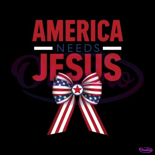 america-needs-jesus-independence-day-png