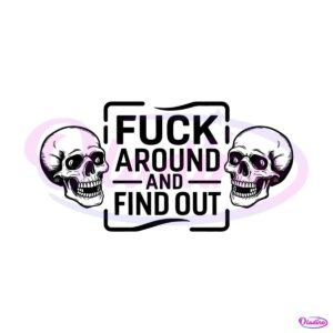 retro-fuck-around-and-find-out-skull-svg