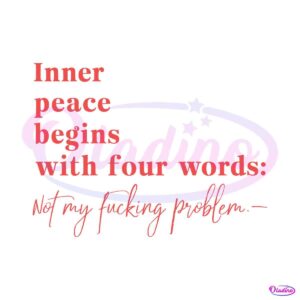 inner-peace-begins-with-four-words-svg