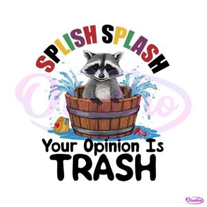 splish-splash-your-opinion-is-trash-meme-png