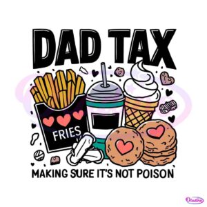 dad-tax-making-sure-its-not-poison-svg