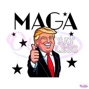 maga-2024-donald-trump-say-less-png