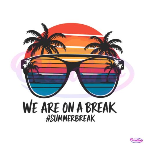 we-are-on-a-break-summer-png