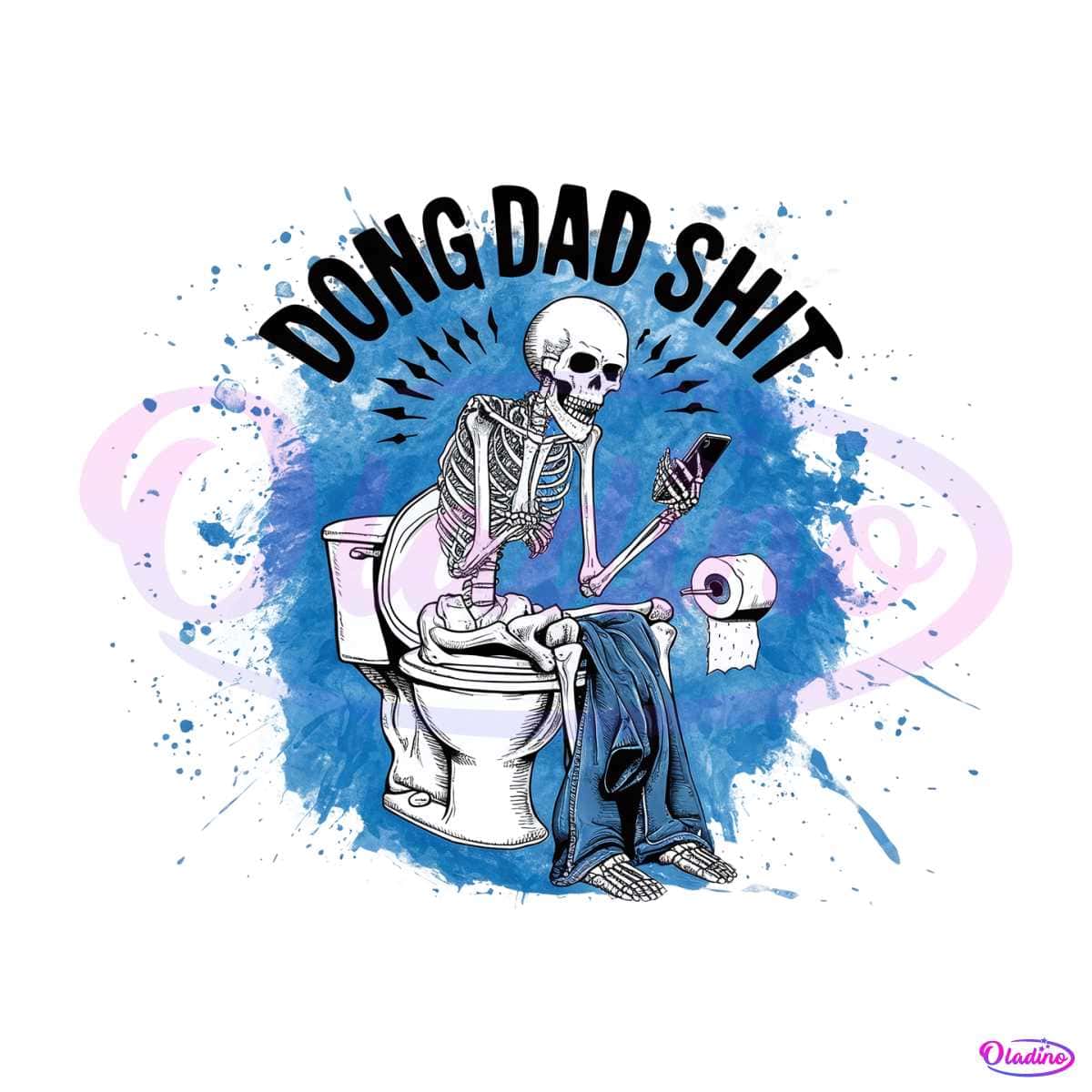 Doing Dad Shit Funny Skeleton Toilet PNG