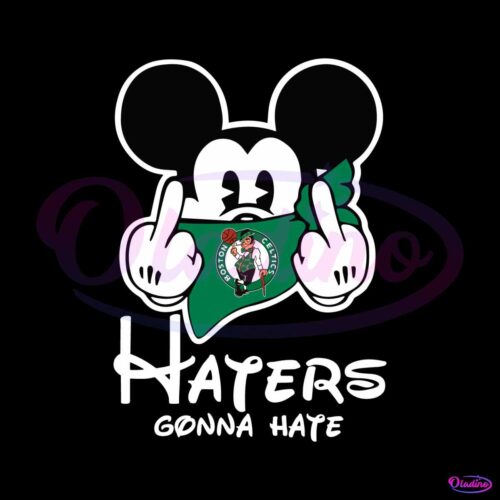 nba-boston-celtics-haters-gonna-hate-mickey-mouse-svg