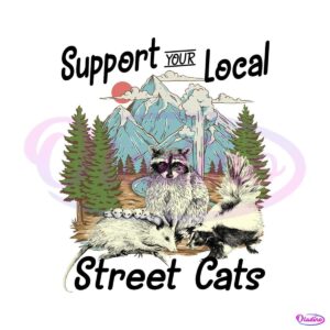 support-your-local-street-cat-racoon-meme-png