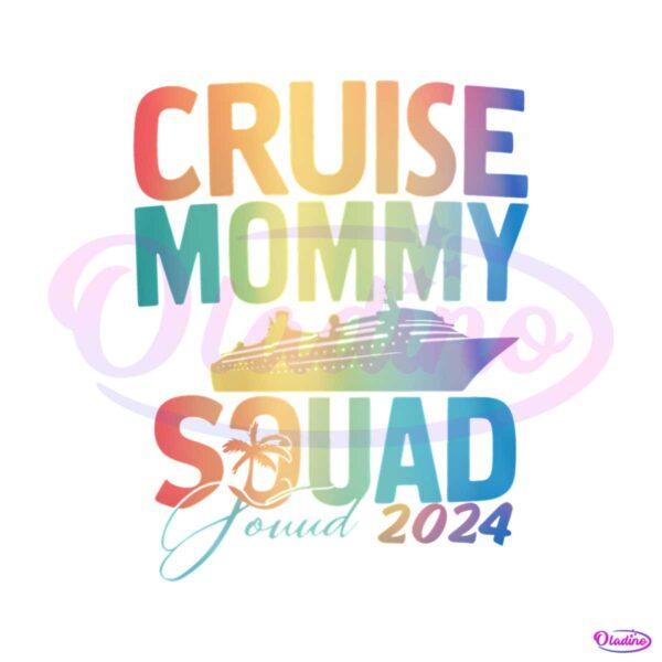 cruise-mommy-squad-family-2024-png
