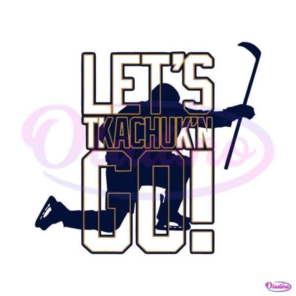 matthew-tkachuk-lets-tkachuking-go-svg