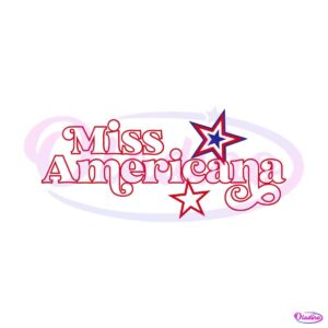 miss-americana-patriotic-era-independence-day-svg