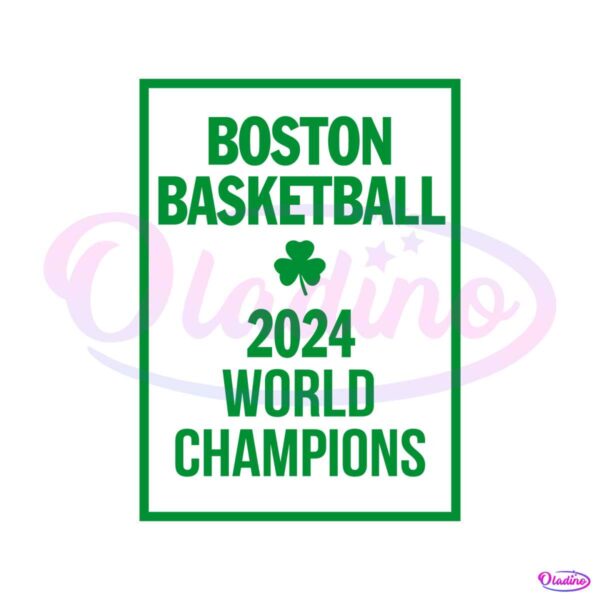 boston-basketball-2024-world-champions-svg