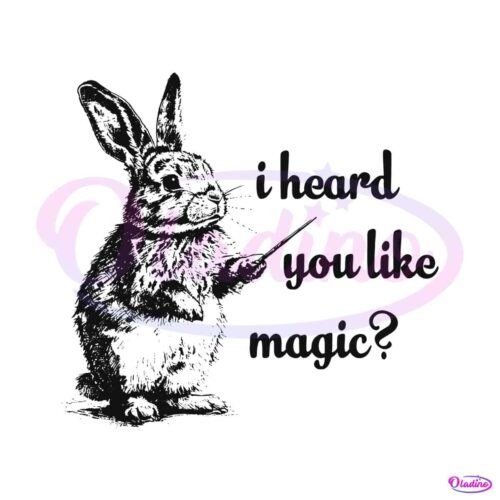 retro-i-heard-you-like-magic-rabbit-svg