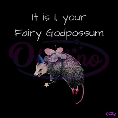 it-is-i-your-fairy-godpossum-funny-opossum-png