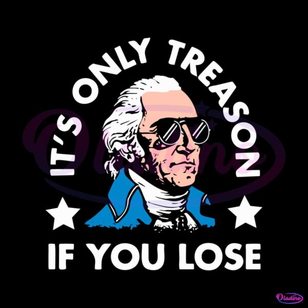 its-only-treason-if-you-lose-svg