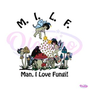 milf-man-i-love-fungi-svg