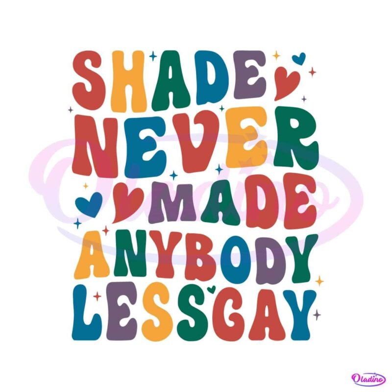 shade-never-made-anybody-less-gay-svg