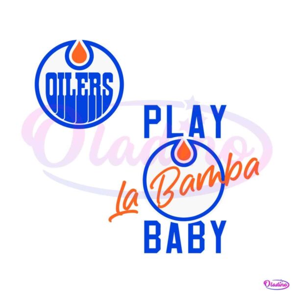 play-la-bamba-baby-edmonton-oilers-hockey-svg