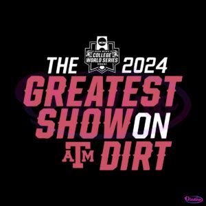 the-greatest-show-on-dirt-texas-world-series-2024-svg