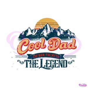 retro-the-legend-cool-dad-happy-fathers-day-svg