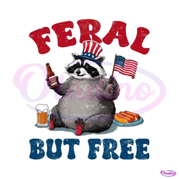 funny-raccoon-4th-of-july-feral-but-free-png