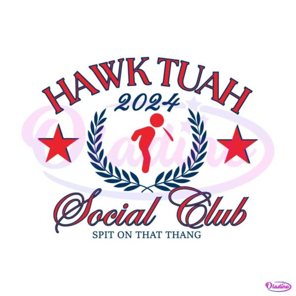 funny-hawk-tuah-2024-social-club-svg