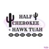 retro-half-cherokee-and-hawk-tuah-svg