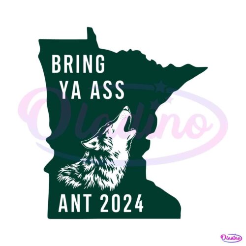 bring-ya-ass-ant-2024-the-state-of-minnesota-svg