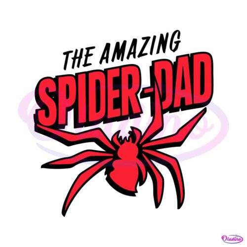 the-amazing-spider-dad-hero-family-superhero-svg