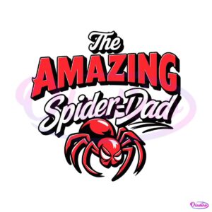 family-hero-father-day-the-amazing-spider-dad-svg