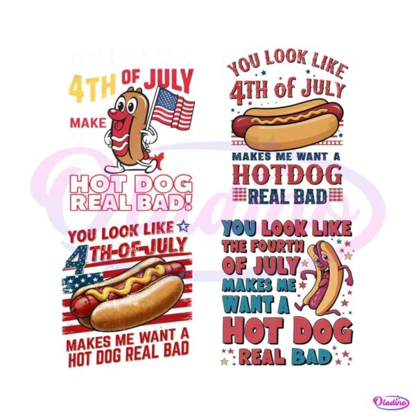 you-look-like-the-4th-of-july-hot-dog-real-bad-png-bundle