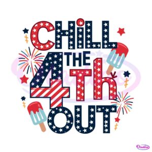 chill-the-4th-out-party-in-the-usa-svg