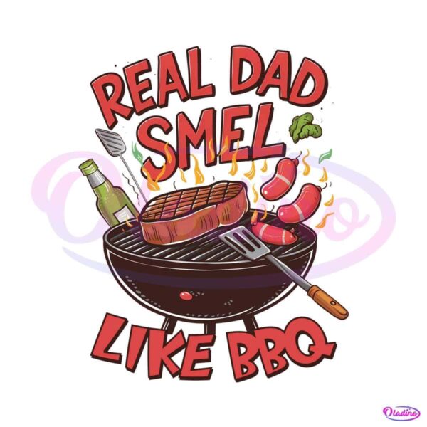 reel-dad-smell-like-bbq-grillfather-png