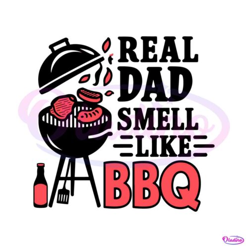 reel-dad-smell-like-bbq-grilling-dad-svg