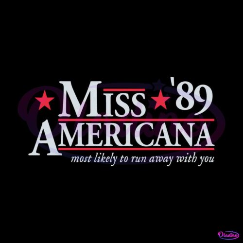 miss-americana-89-most-likely-to-run-away-with-you-svg