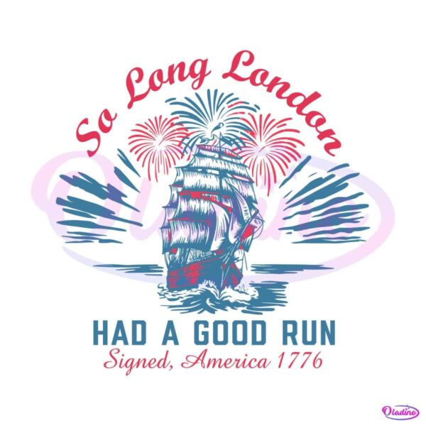 vintage-so-long-london-had-a-good-run-svg