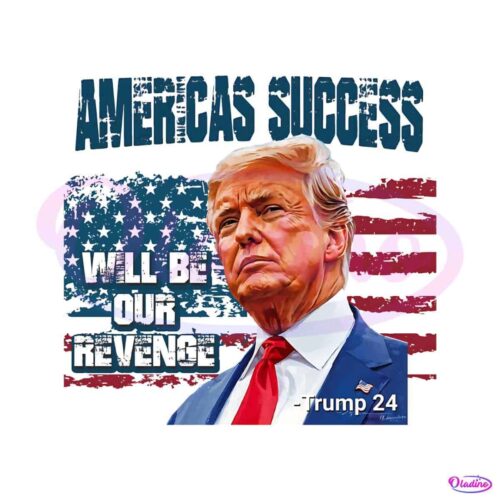 america-success-will-be-our-revenge-png