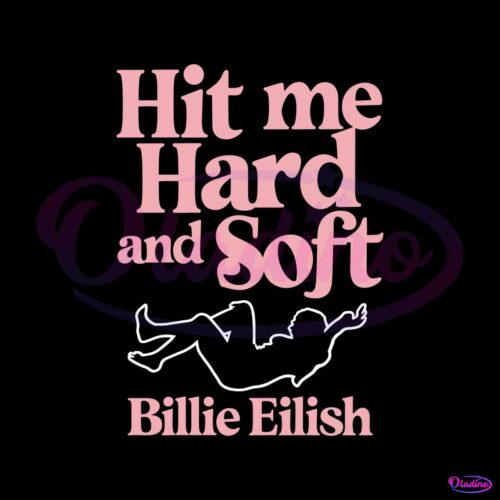 the-girl-hit-me-hard-and-soft-billie-svg