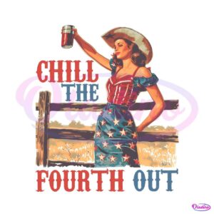 chill-the-fourth-out-patriotic-cowgirl-png